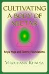Cultivating a Body of Nectar book